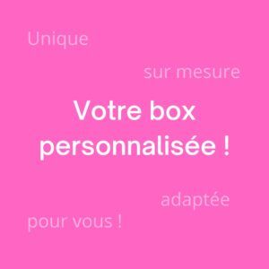 Votre box personnalisée